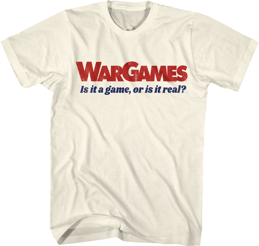 Is It A Game WarGames T-Shirt