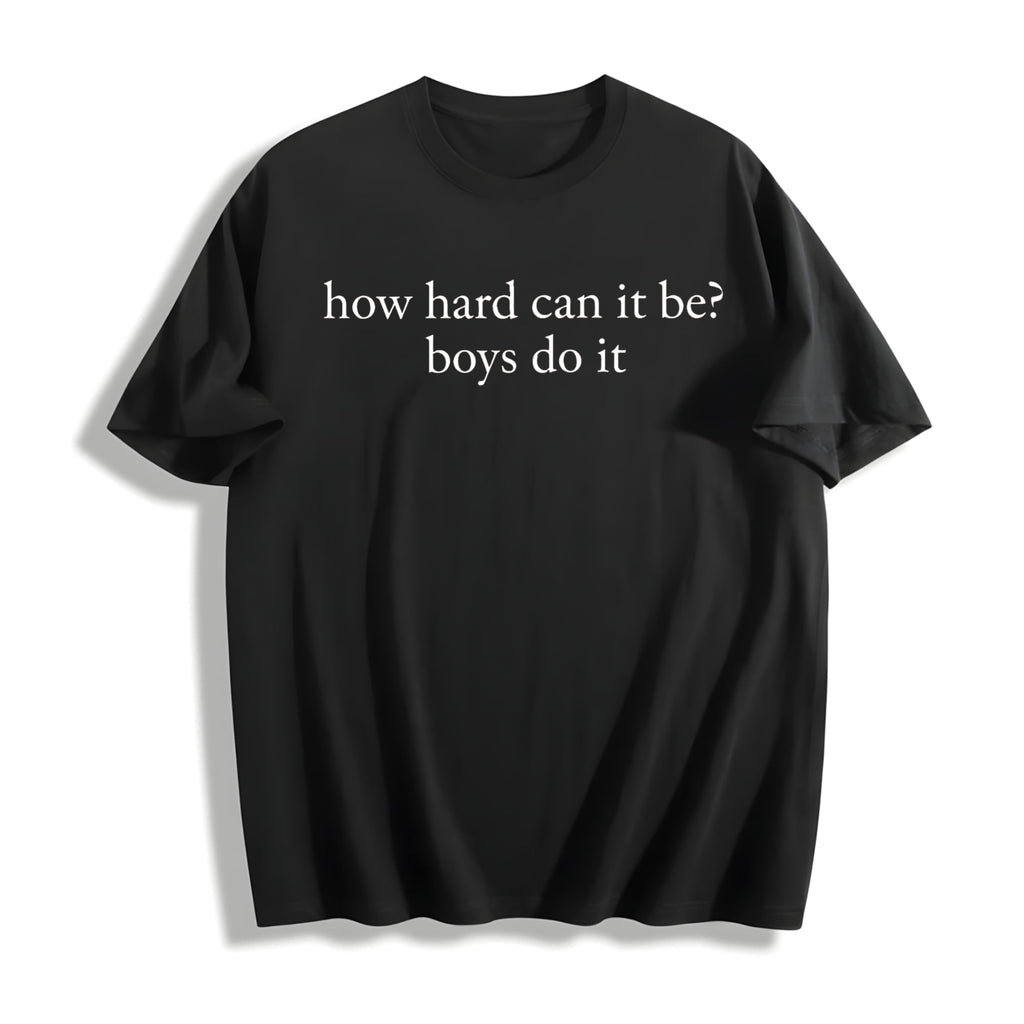 How Hard Can It Be Boys Do It Cotton T-Shirt product image 1