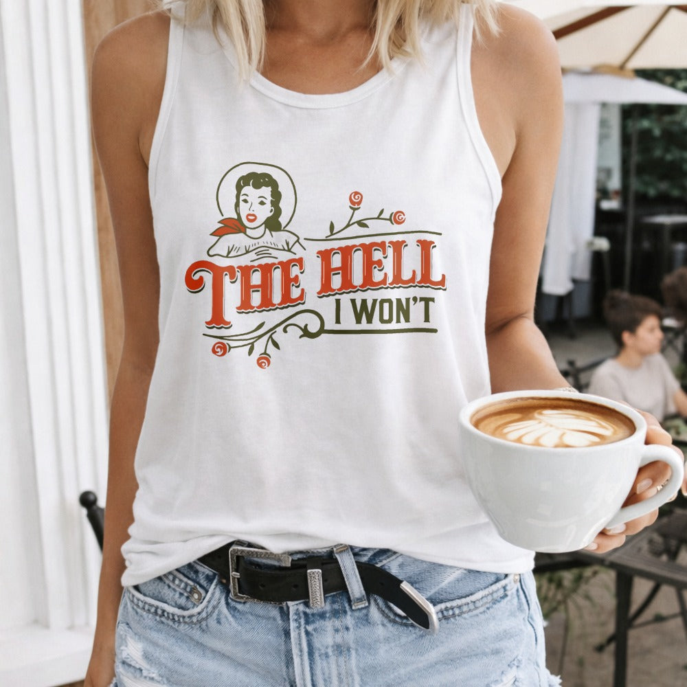Hell I Won't Regular - Fun Cartoon Letter Women's Tank Top
