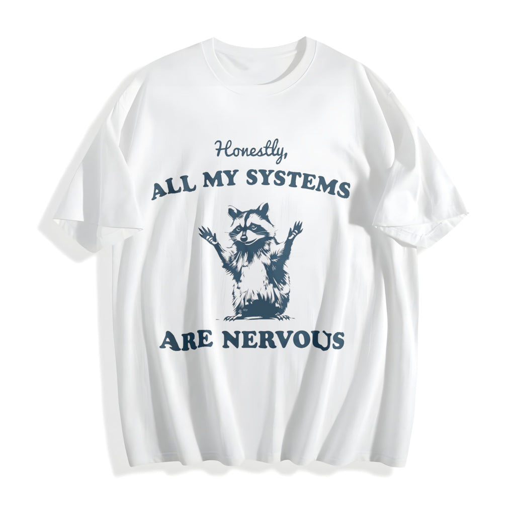 Honestly All My Systems Are Nervous Cotton T-Shirt product image 2