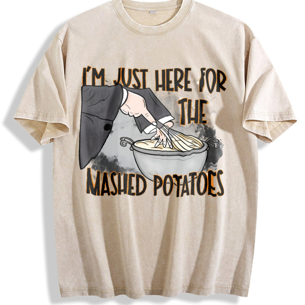 I'm Just Here for the Mashed Potatoes Vintage Washed T-Shirt product image 1