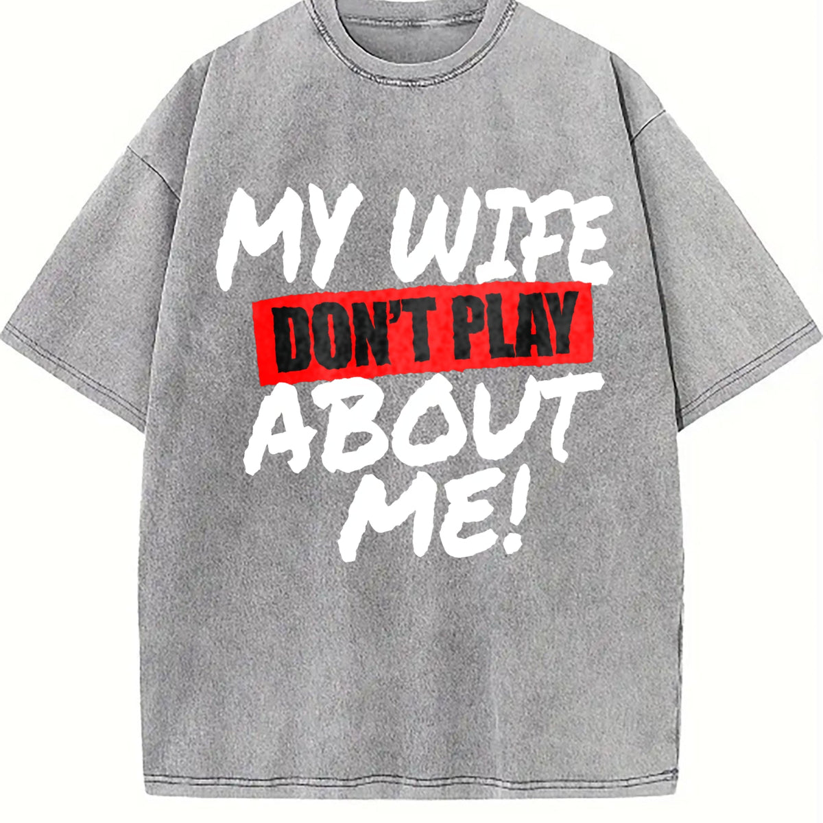 Funny Husband My Wife Don't Play About Me Vintage Washed product image 5