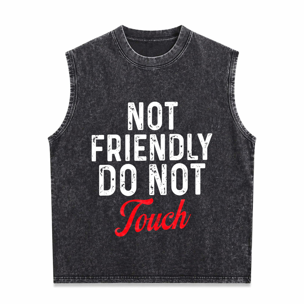 Not Friendly Do Not Touch Humorous Black Summer Men's Washed Tank Top