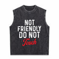 Not Friendly Do Not Touch Humorous Black Summer Men's Washed Tank Top