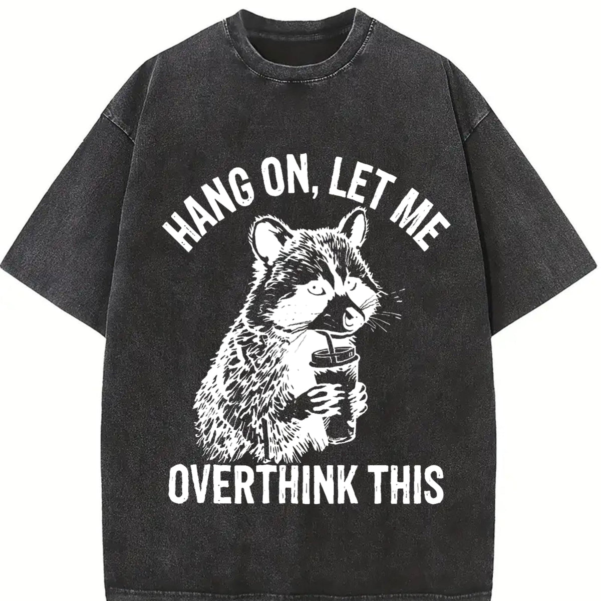 Hang On Let Me Overthink This Raccoon Vintage Washed T-Shirt product image 2