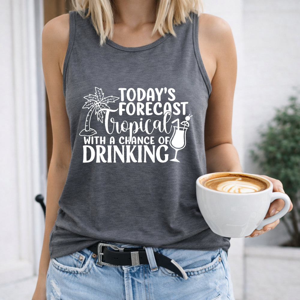 Today's Forecast Tropical with a Chance of Drinking Women's Tank Top