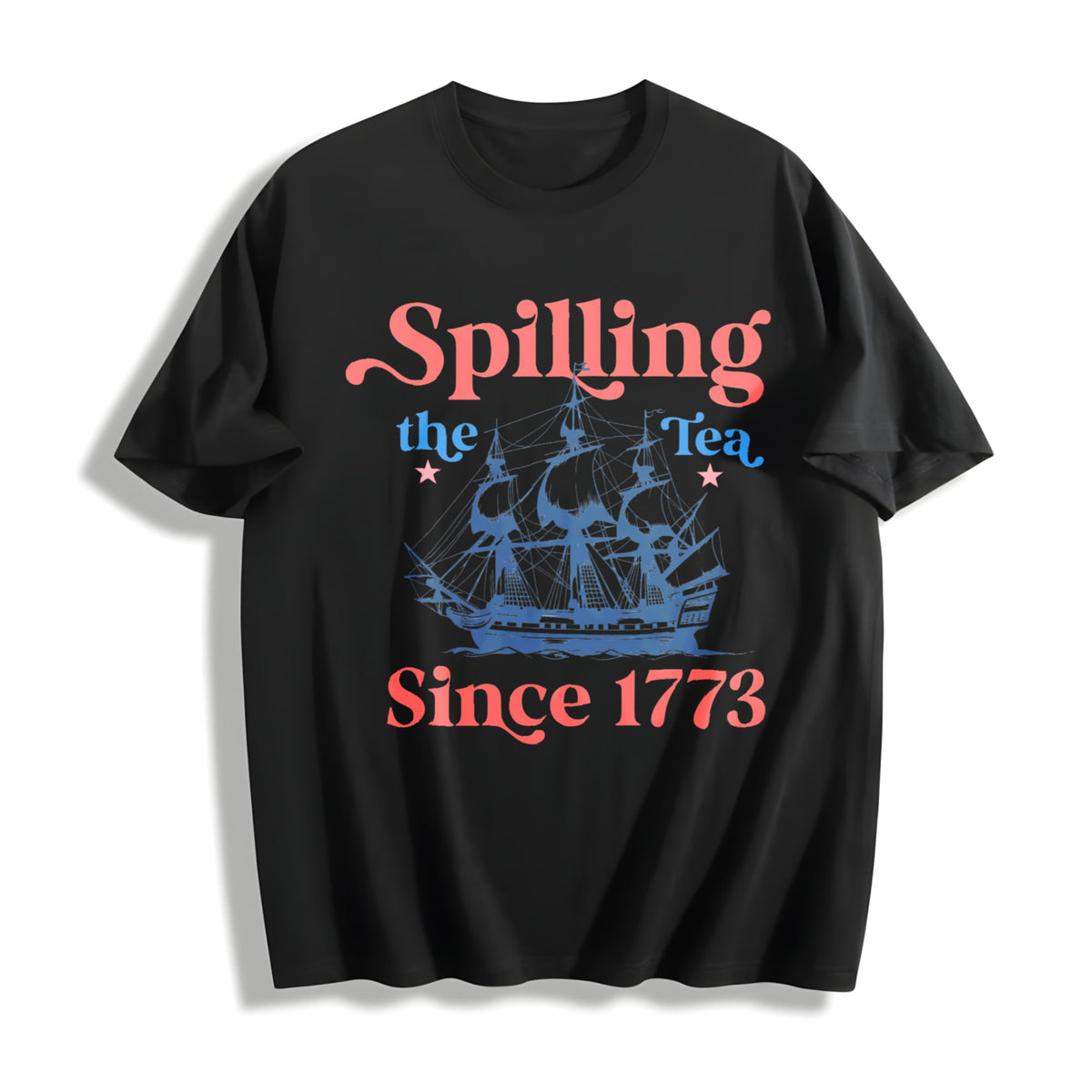 Spilling The Tea Since 1773 USA Patriotic Cotton T-Shirt product image 1