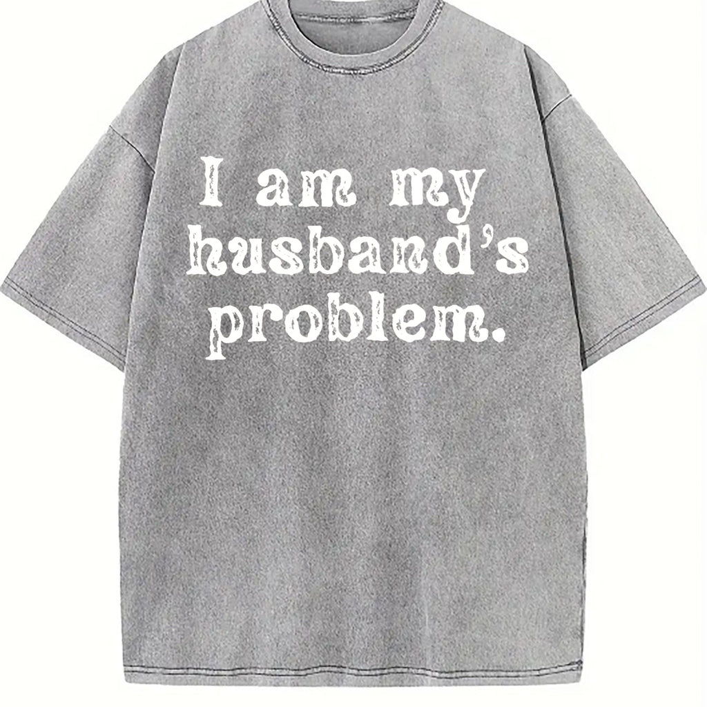 I'm My Husband's Problem Funny Wife Vintage Washed T-Shirt product image 4