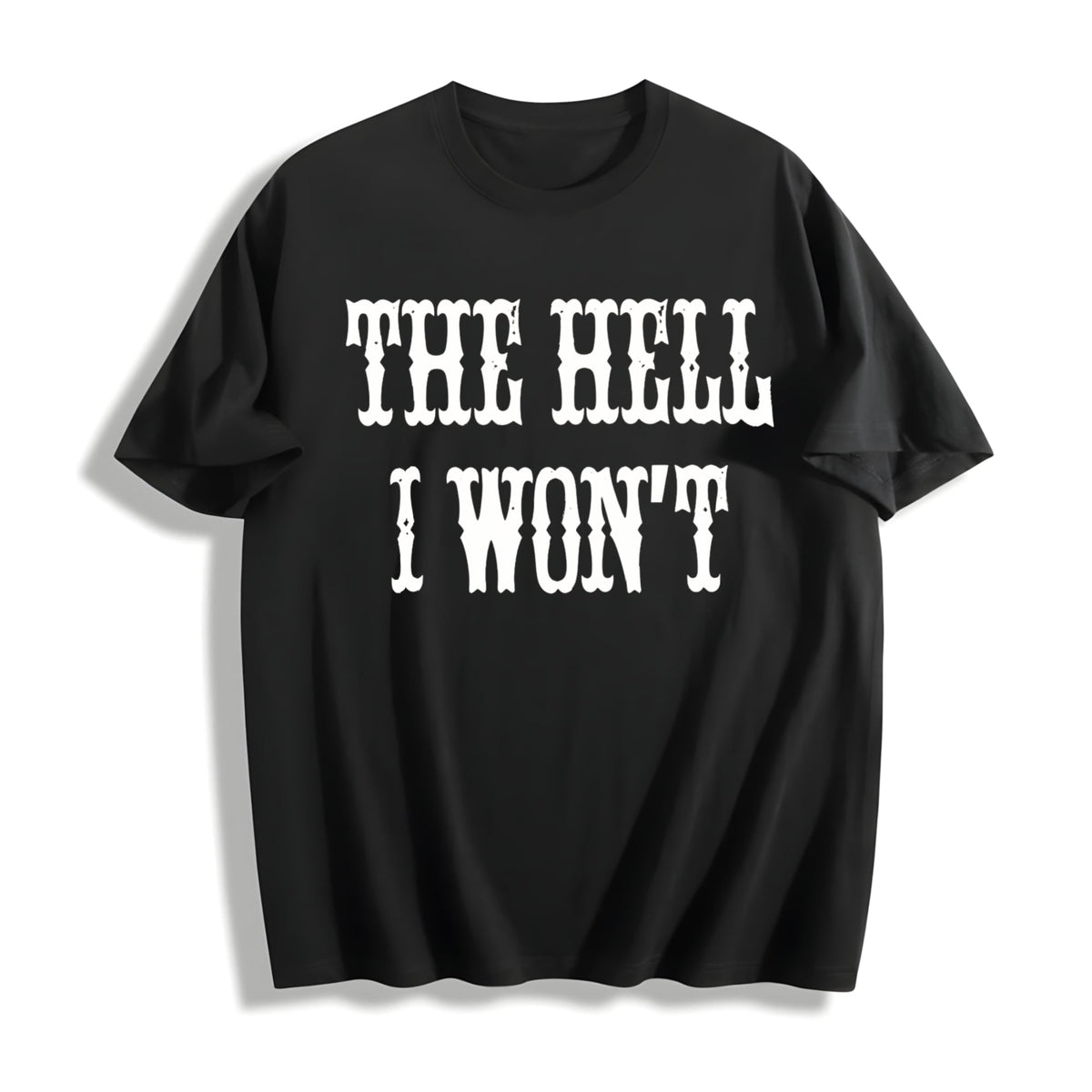 Hell I Won't Quotes Country Girl Nashville Cowgirl Funny product image 1