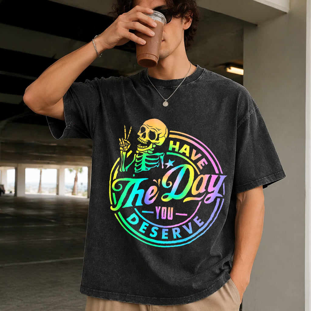 Have The Day You Deserve Skeleton Tie Dye Motivational product image 2