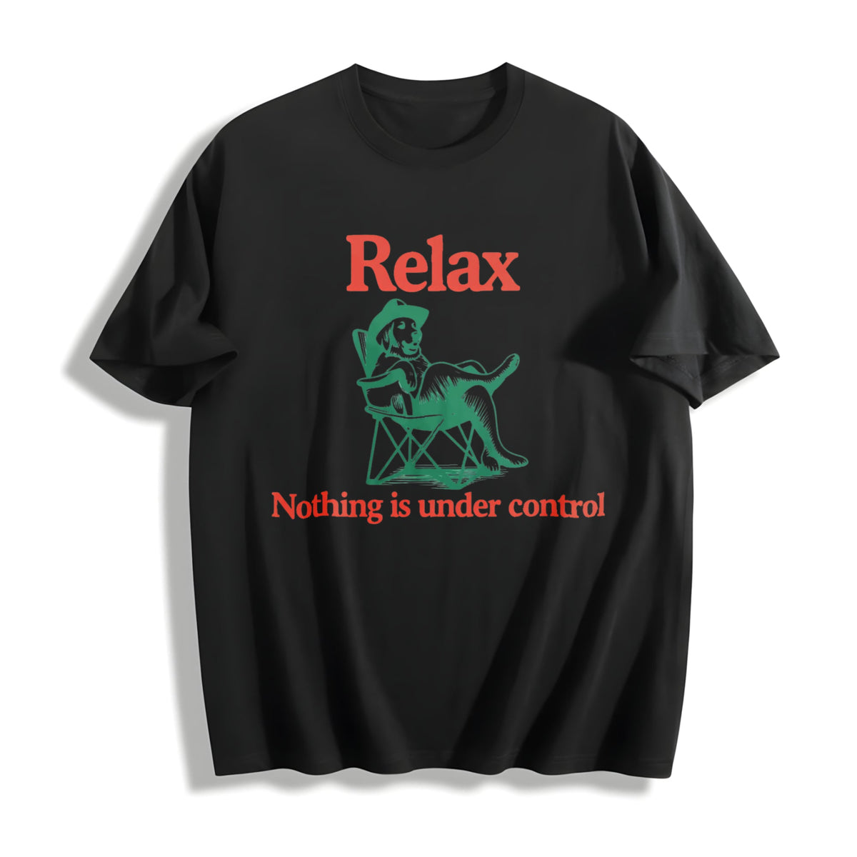 Chill Dog - Relax Nothing Is Under Control Cotton T-Shirt product image 1