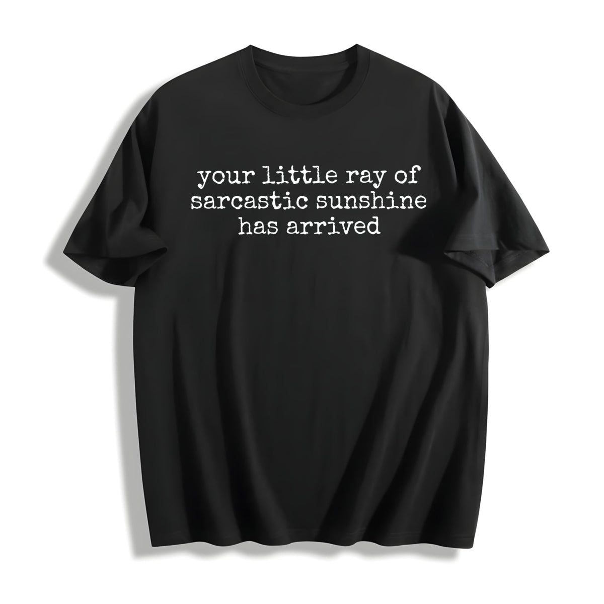 Your Little Ray Of Sarcastic Sunshine Has Arrived Cotton product image 1
