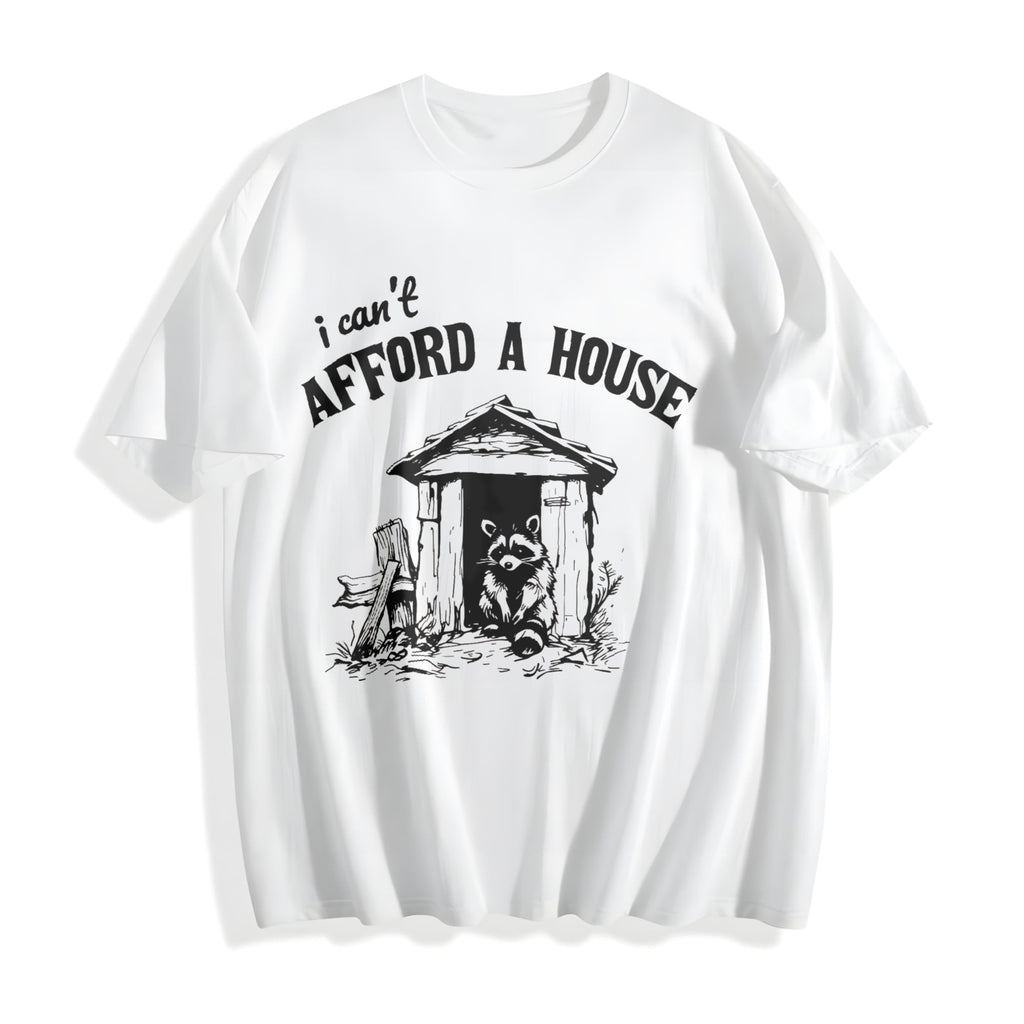 I Can't Afford A House Funny Cotton T-Shirt product image 2
