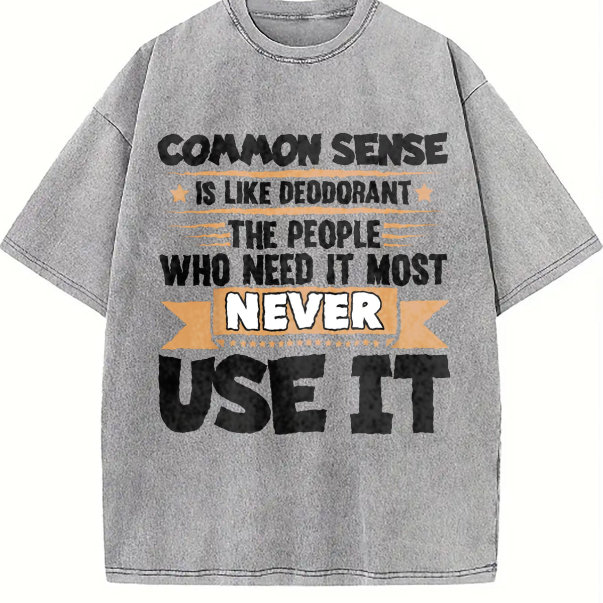 Common Sense Is Like Deodorant Vintage Washed T-Shirt product image 4