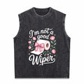 Inappropriate I'm Not A Good Wiper Funny Humor Men's Washed Tank Top