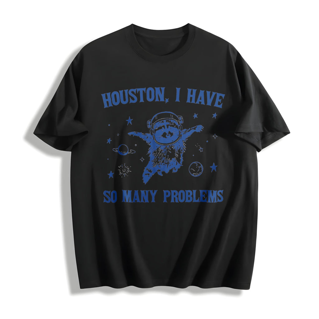 Houston I Have So Many Problems Raccoon Cotton T-Shirt product image 1