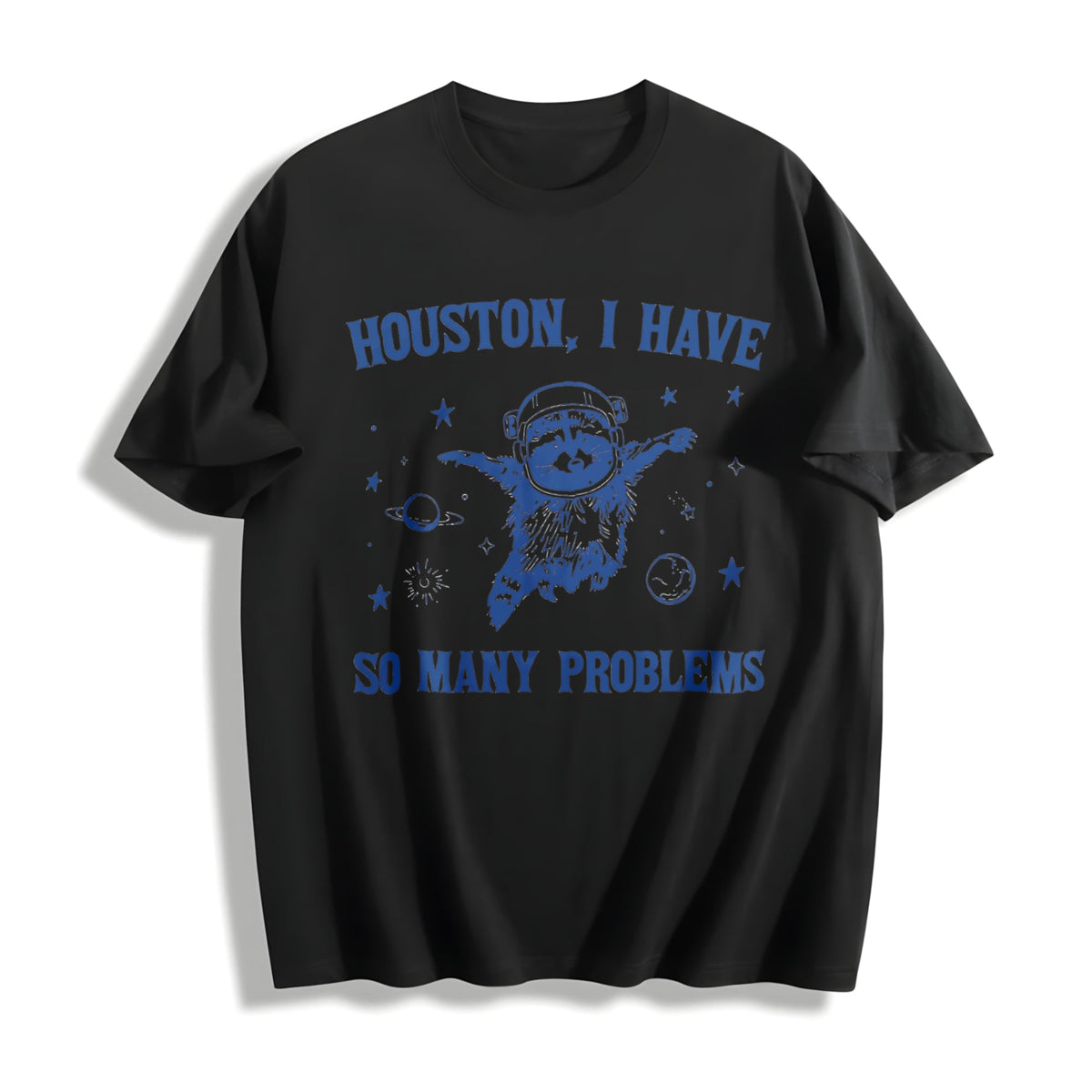 Houston I Have So Many Problems Raccoon Cotton T-Shirt product image 1