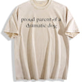 Proud Parent Of A Dramatic Dog Vintage Washed T-Shirt product image 1