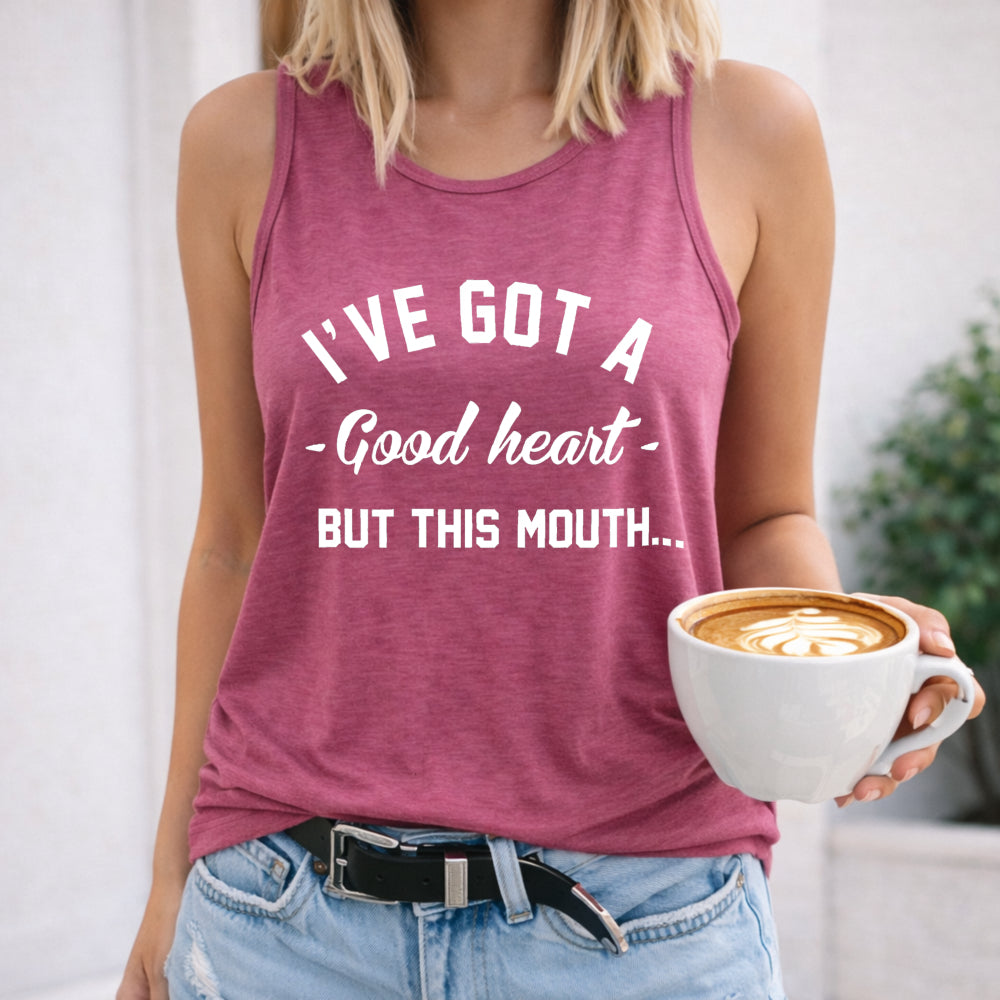 I've Got a Good Heart but This Mouth Women's Tank Top