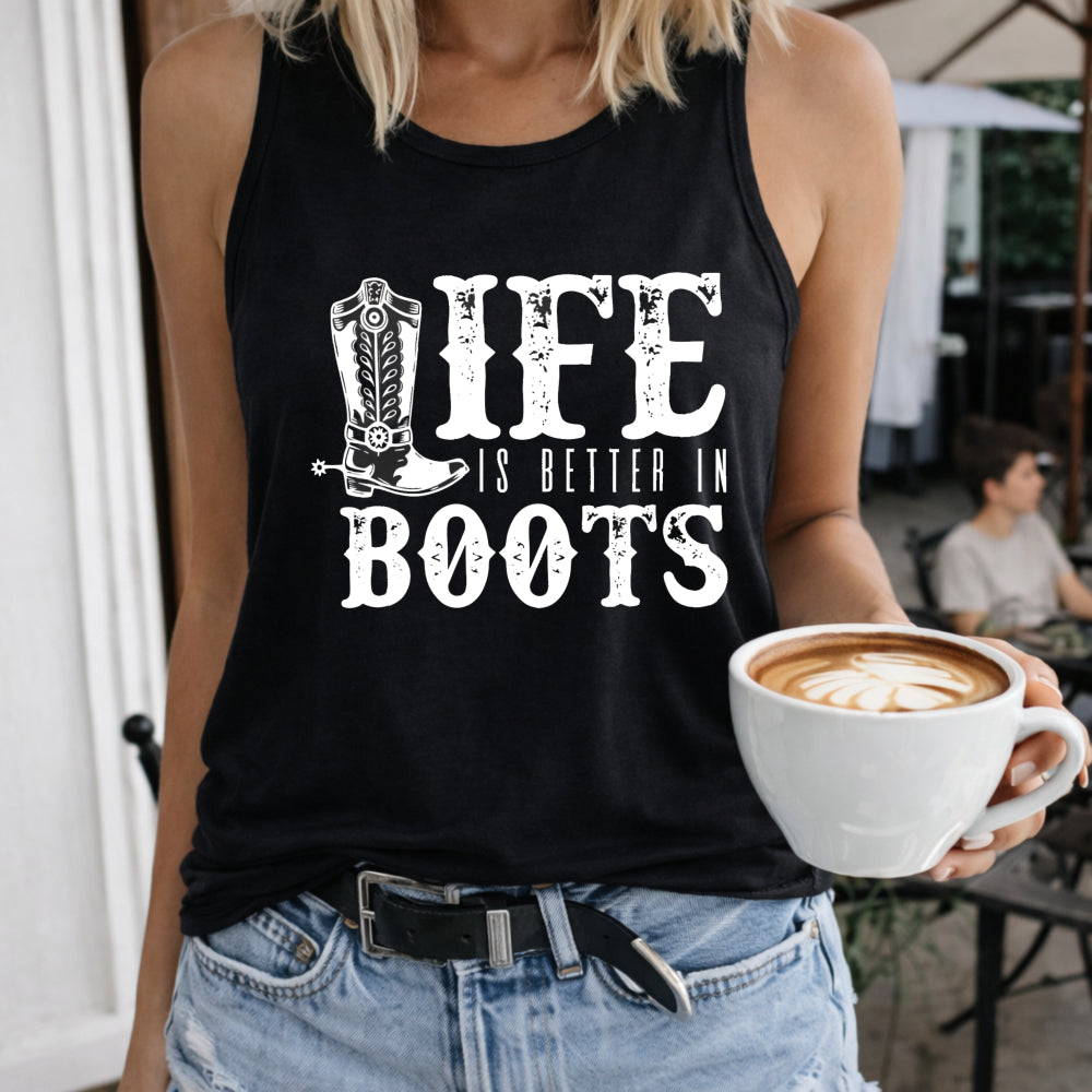 Life Is Better In Boots Women's Tank Top