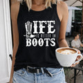 Life Is Better In Boots Women's Tank Top