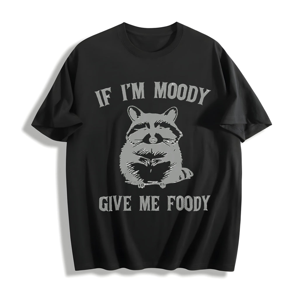 If I'm Moody Give Me Foody Raccoon Cotton T-Shirt product image 1