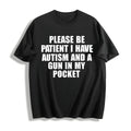 Please Be Patient I Have Autism - Understanding Is Key product image 1