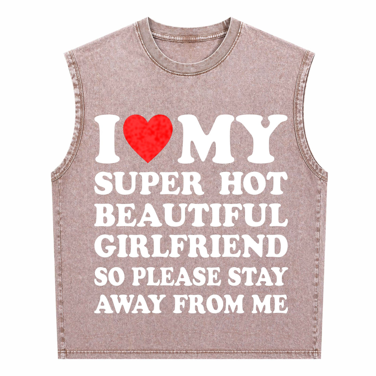 I Love My Super Hot Beautiful Classic Men's Washed Tank Top