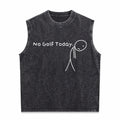 No Golf Today Funny Sad Stickman Golfer Golfers Men's Washed Tank Top
