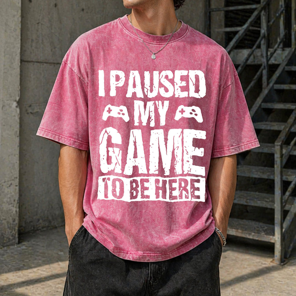 I Paused My Game To Be Here Gamer Fun Gaming Themed Vintage product image 7