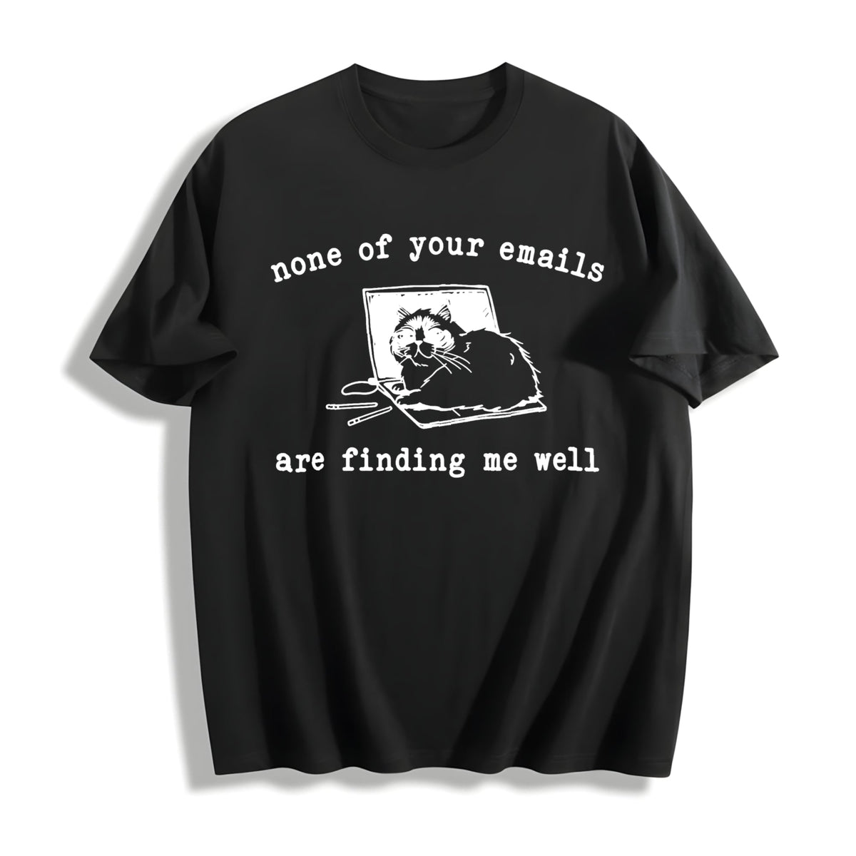 None Of Your Emails Funny Cotton T-Shirt product image 1