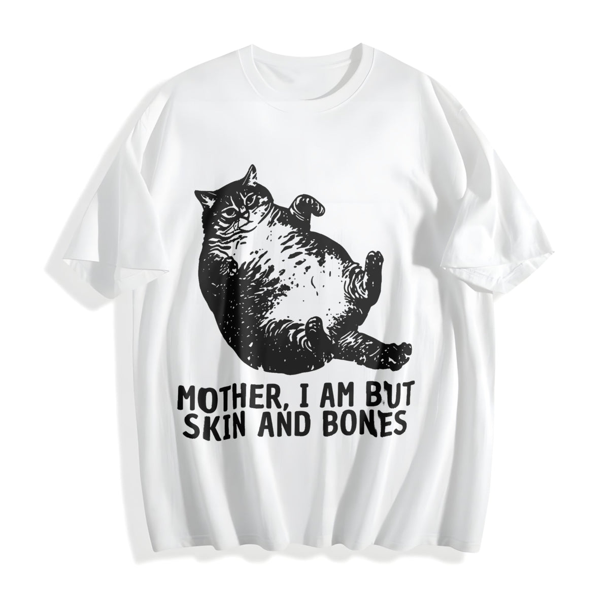 Mother I Am But Skin And Bones Cat Cotton T-Shirt product image 2