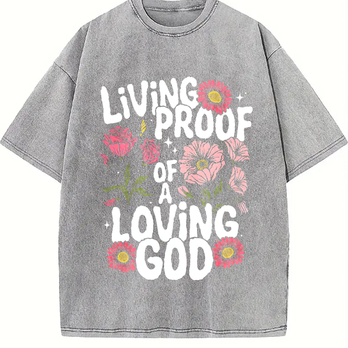 Living Proof Of A Loving God Text & Flower Water Wash product image 4