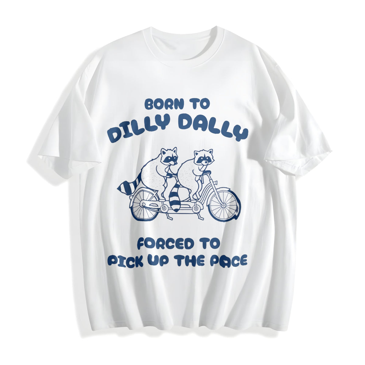 Born To Dilly Dally Cotton T-Shirt product image 2