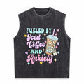 Fueled By Iced Coffee And Anxiety Funny Coffee Lover Men's Washed Tank Top