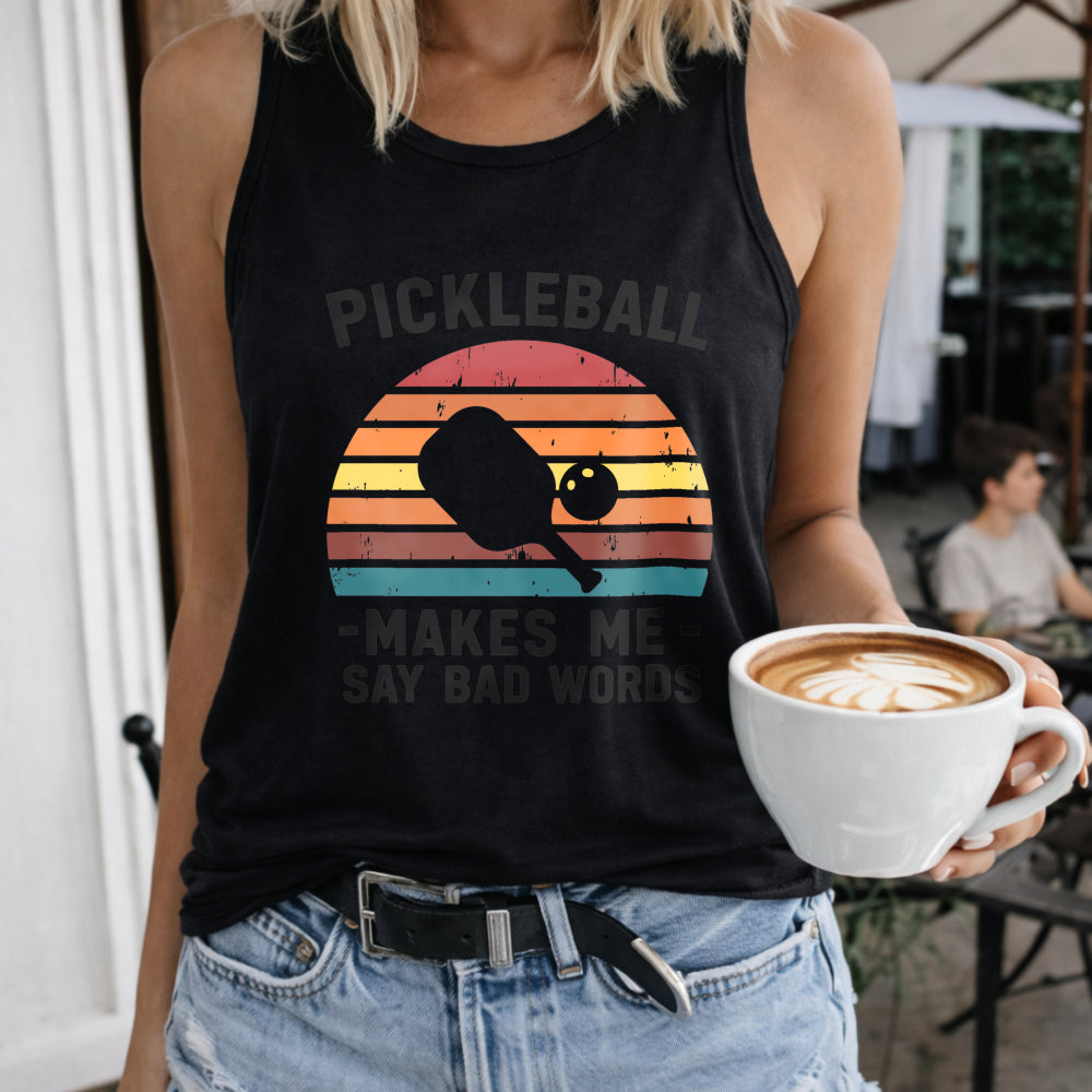 Pickleball Makes Me Say Bad Words Women's Tank Top