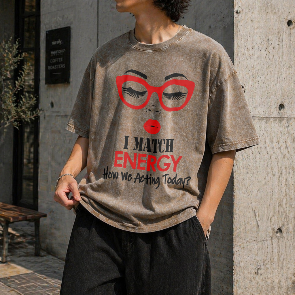 I Match Energy Slogan Vintage Washed T-Shirt product image 3