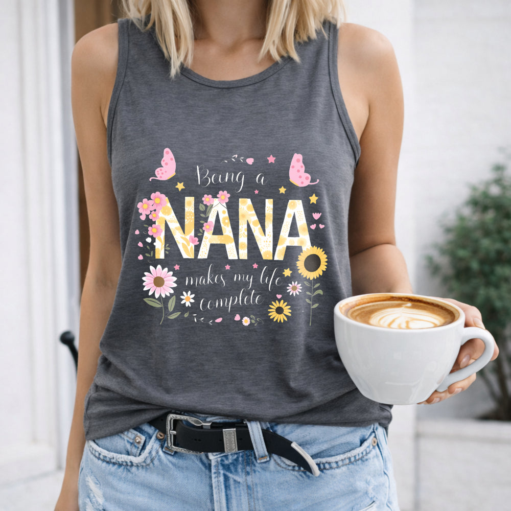 Being Nana Makes My Life Complete Women's Tank Top