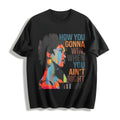 How You Gonna Win When Ain't Right Within Cotton T-Shirt product image 1