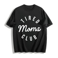 Tired Moms Club Cotton T-Shirt product image 1