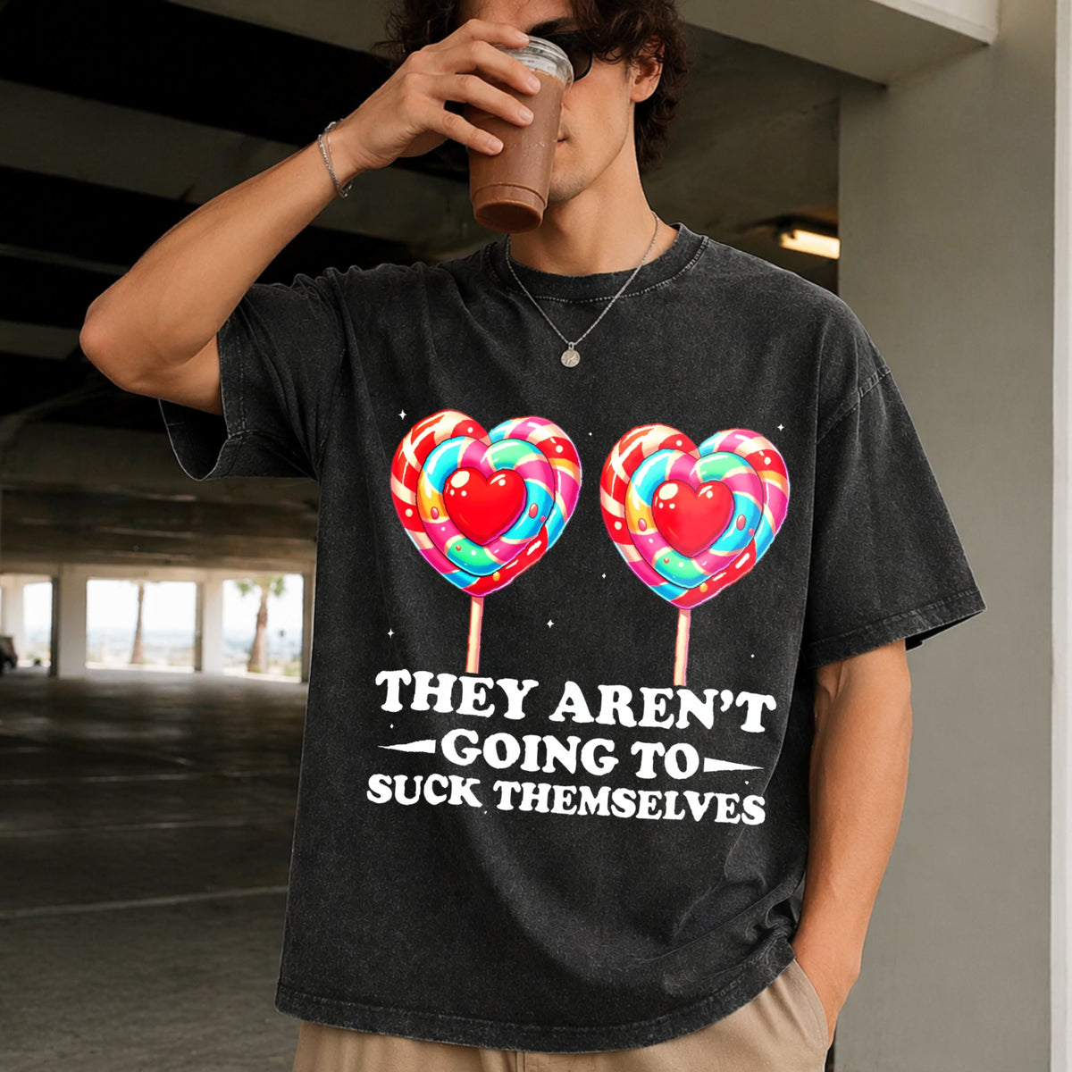They Aren't Going To Suck Themselves Funny Vintage Washed product image 2