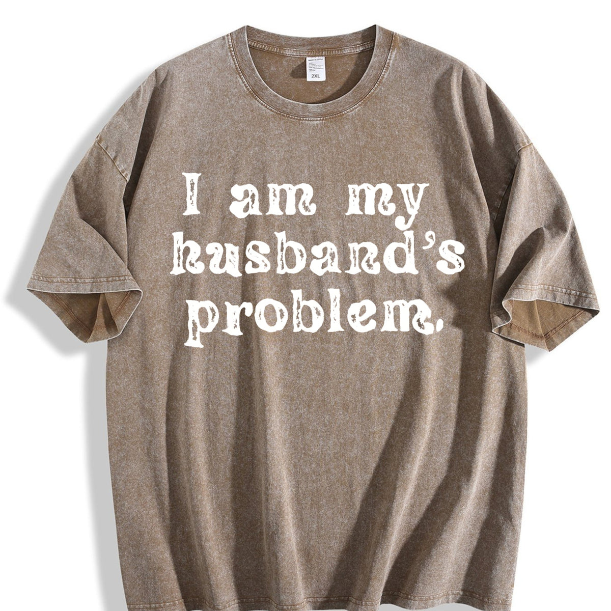 I'm My Husband's Problem Funny Wife Vintage Washed T-Shirt product image 3