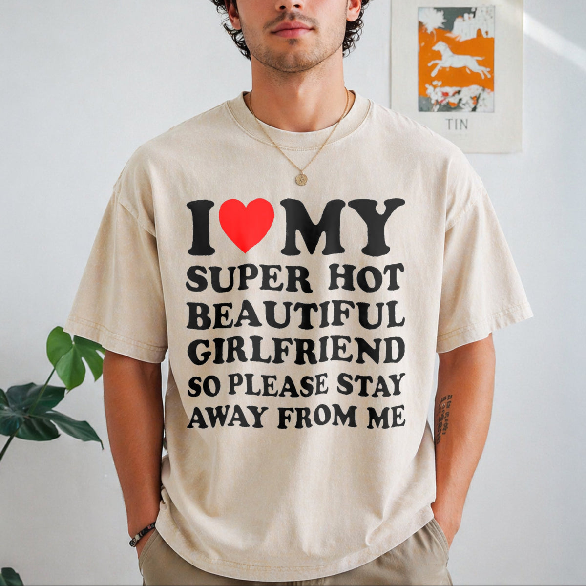 I Love My Super Hot Beautiful Classic Vintage Washed T-Shirt product image 1