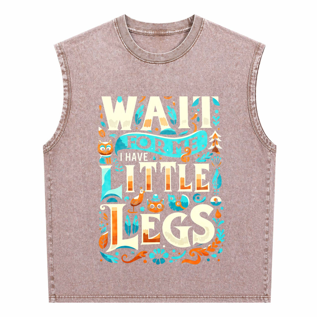 Cozy 'wait For Me I Have Little Legs' For Short Guys Men's Washed Tank Top