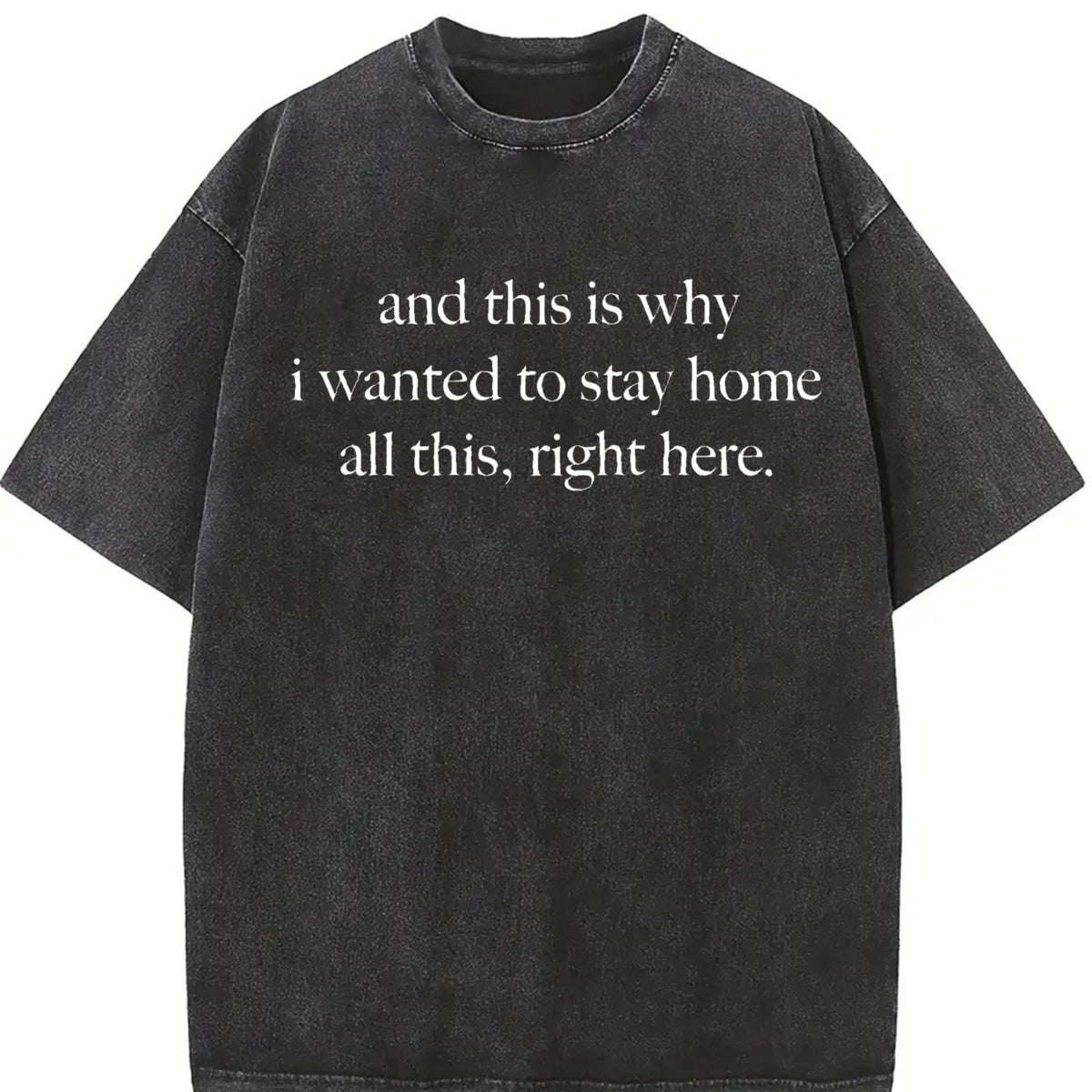 This Is Why I Wanted to Stay Home Vintage Washed T-Shirt product image 2