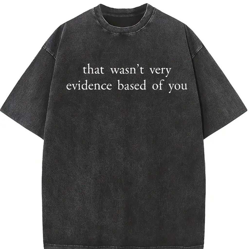 Evidence Based Sarcastic Science Humor Quote Boxy Dtg product image 2