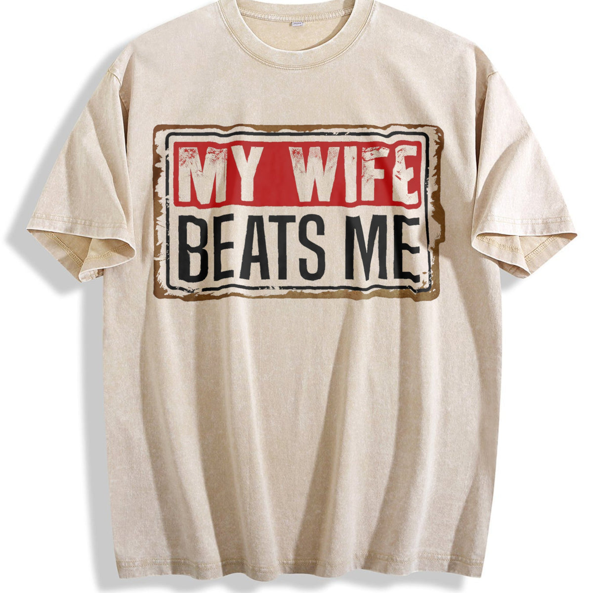 Funny My Wife Beats Me Vintage Washed T-Shirt product image 1