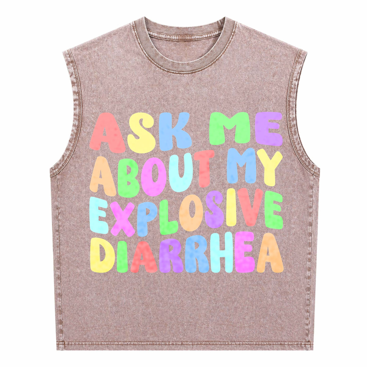 Ask Me About My Explosive Diarrhea Men's Washed Tank Top