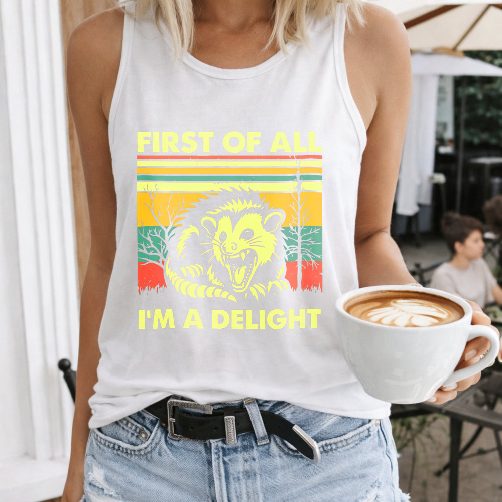 First Of All I'm A Delight Cartoon Opossum Women's Tank Top