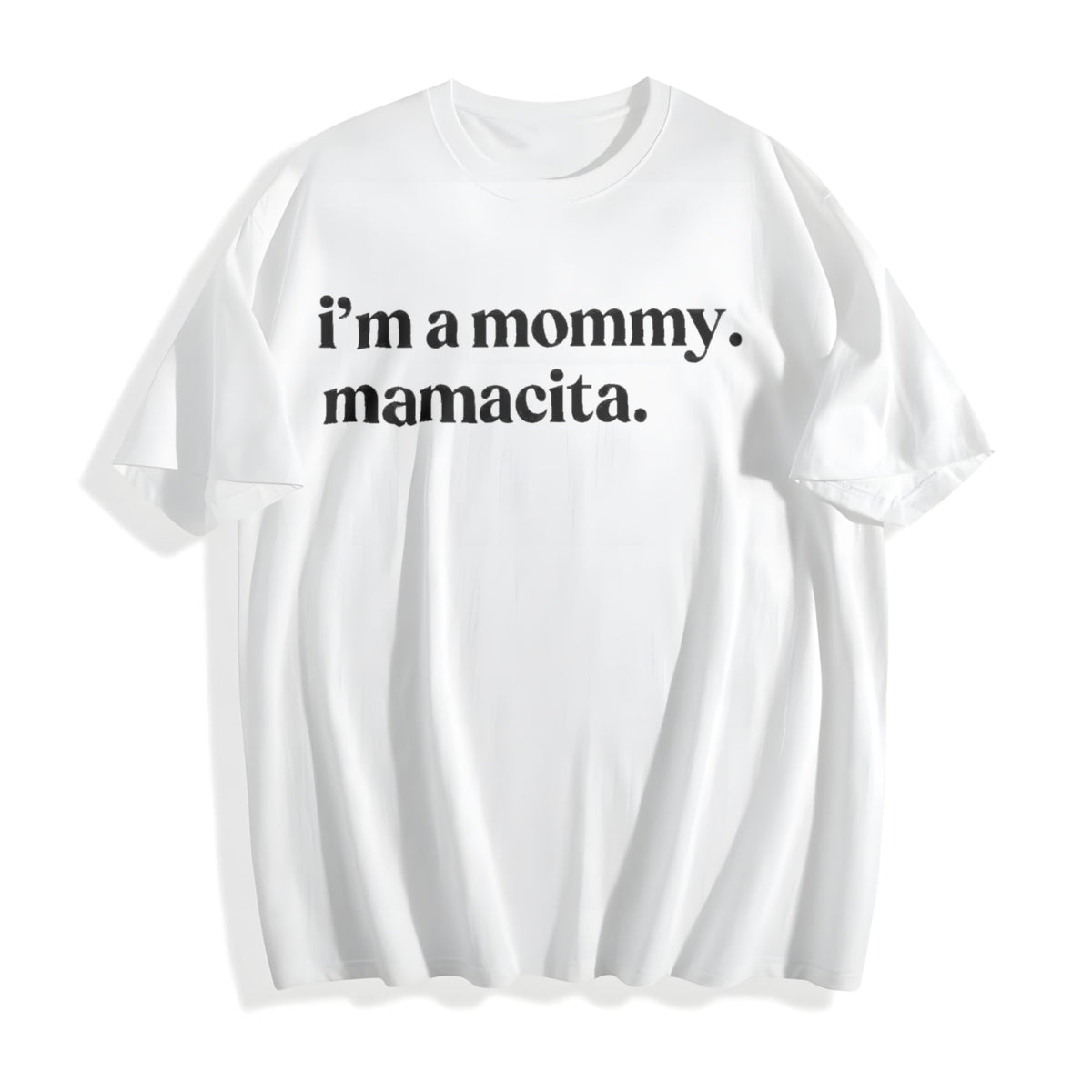 I'm A Mommy Mamacita Cotton T-Shirt product image 2